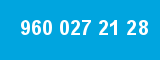 960 027 21 28